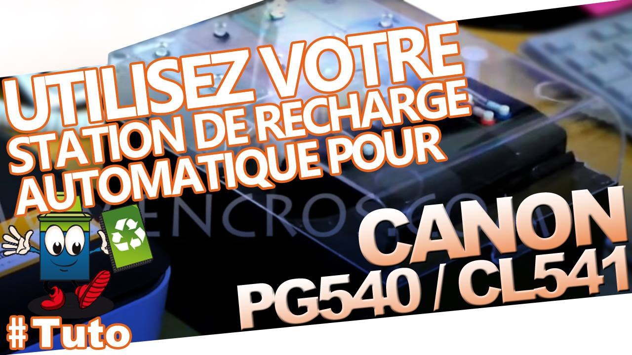 Comment utiliser la nouvelle Station de recharge Encros pour cartouches Canon PG540 - CL541