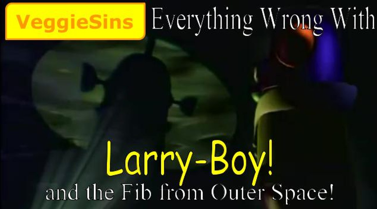 Everything Wrong With Larry-Boy and the Fib from Outer Space! (VeggieTales)