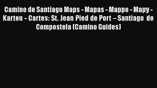 PDF Camino de Santiago Maps - Mapas - Mappe - Mapy - Karten - Cartes: St. Jean Pied de Port