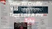 14- How To Create YouTube Video Tags Like A Pro