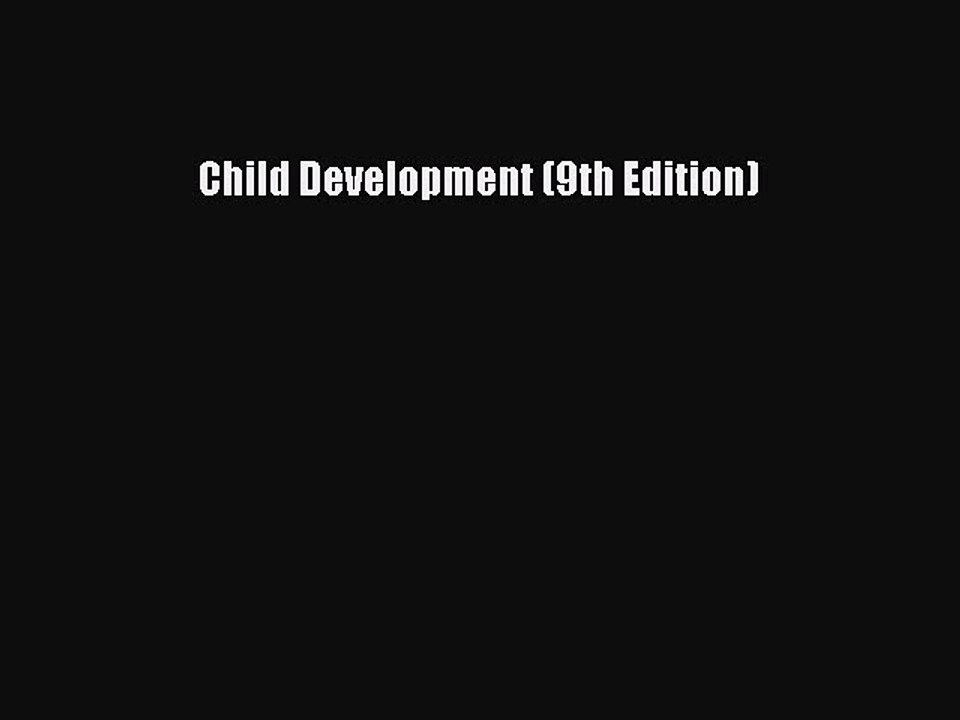 Read Child Development (9th Edition) PDF Free