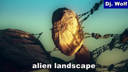 Dj. Wolf: alien landscape