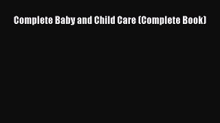 Read Complete Baby and Child Care (Complete Book) Ebook Free