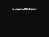 Download Accessories (Chic Simple) Free Books