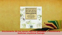 PDF  Diccionario de los seres miticos gallegos  Dictionary Galician mythical beings Download Full Ebook