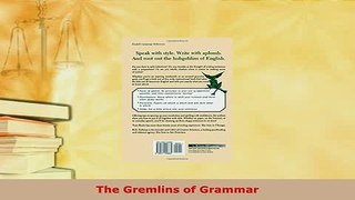 PDF  The Gremlins of Grammar Read Full Ebook