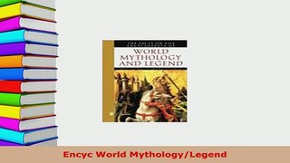 PDF  Encyc World MythologyLegend Download Online