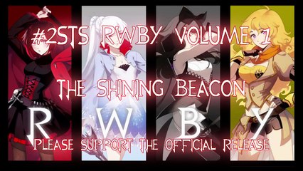 #2STS RWBY Volume 1 Ep. 2 - The Shining Beacon