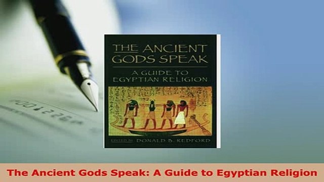 PDF The Ancient Gods Speak A Guide to Egyptian Religion Read Full Ebook