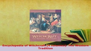 PDF  Encyclopedia of Witchcraft 4 volumes The Western Tradition Download Online