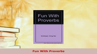 PDF  Fun With Proverbs Read Full Ebook