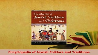 PDF  Encyclopedia of Jewish Folklore and Traditions Read Online