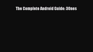 PDF The Complete Android Guide: 3Ones Free Books