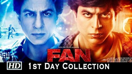 Fan Amazing 1st Day Collection Shah Rukh Khan