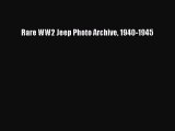Download Rare WW2 Jeep Photo Archive 1940-1945  EBook