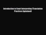 [Download PDF] Introduction to Court Interpreting (Translation Practices Explained) Ebook Online
