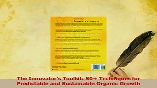Download  The Innovators Toolkit 50 Techniques for Predictable and Sustainable Organic Growth PDF Online