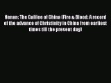 Book Henan: The Galilee of China (Fire & Blood: A record of the advance of Christinity in China