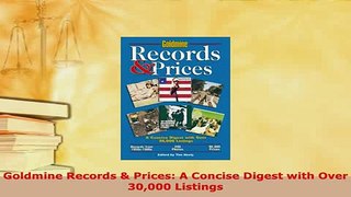 PDF  Goldmine Records  Prices A Concise Digest with Over 30000 Listings Download Full Ebook