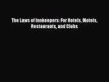 [Download PDF] The Laws of Innkeepers: For Hotels Motels Restaurants and Clubs Ebook Free