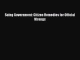 [Download PDF] Suing Government: Citizen Remedies for Official Wrongs Ebook Free