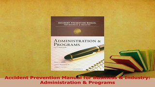 Download  Accident Prevention Manual for Business  Industry Administration  Programs PDF Free