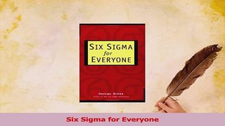 Read  Six Sigma for Everyone Ebook Free