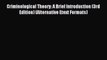 [Download PDF] Criminological Theory: A Brief Introduction (3rd Edition) (Alternative Etext