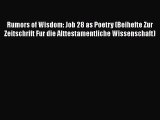 Ebook Rumors of Wisdom: Job 28 as Poetry (Beihefte Zur Zeitschrift Fur die Alttestamentliche