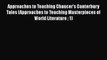 Book Approaches to Teaching Chaucer's Canterbury Tales (Approaches to Teaching Masterpieces