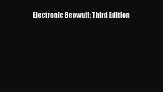 Ebook Electronic Beowulf: Third Edition Read Full Ebook