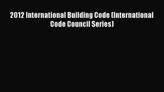 [Download PDF] 2012 International Building Code (International Code Council Series) Ebook Free