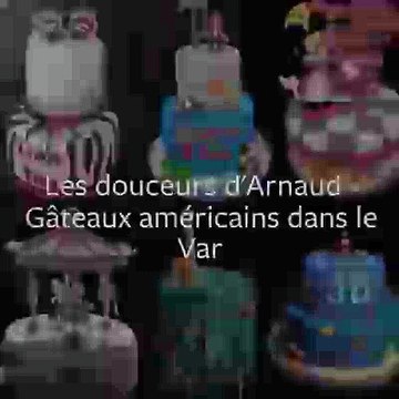 Présentation Les Douceurs d'Arnaud