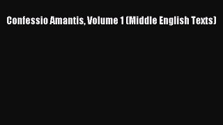 Ebook Confessio Amantis Volume 1 (Middle English Texts) Read Full Ebook