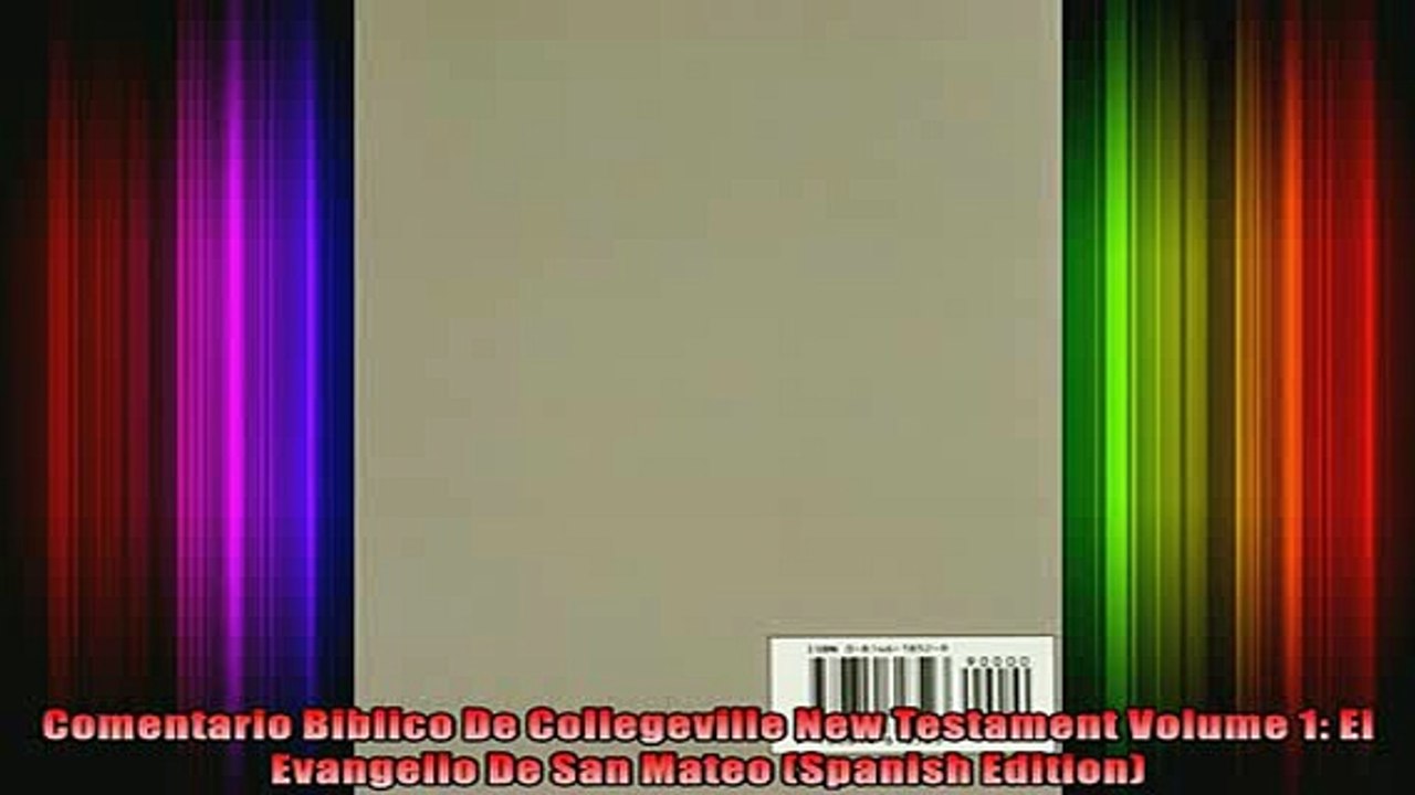 Download  Comentario Biblico De Collegeville New Testament Volume 1 El Evangelio De San Mateo  Full EBook Free