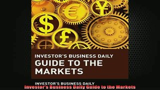 FREE PDF  Investors Business Daily Guide to the Markets  DOWNLOAD ONLINE