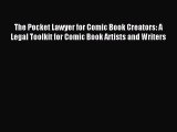 [Download PDF] The Pocket Lawyer for Comic Book Creators: A Legal Toolkit for Comic Book Artists