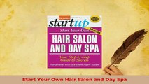 Read  Start Your Own Hair Salon and Day Spa Ebook Online