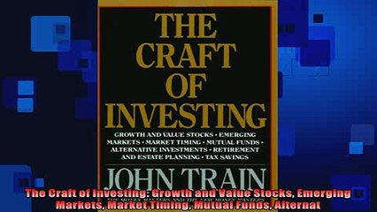 FREE PDF  The Craft of Investing Growth and Value Stocks Emerging Markets Market Timing Mutual  BOOK ONLINE