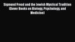[PDF] Sigmund Freud and the Jewish Mystical Tradition (Dover Books on Biology Psychology and