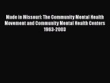 [PDF] Made in Missouri: The Community Mental Health Movement and Community Mental Health Centers