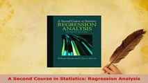 PDF  A Second Course in Statistics Regression Analysis Read Online