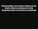 [PDF] Measuring Minds: Henry Herbert Goddard and the Origins of American Intelligence Testing