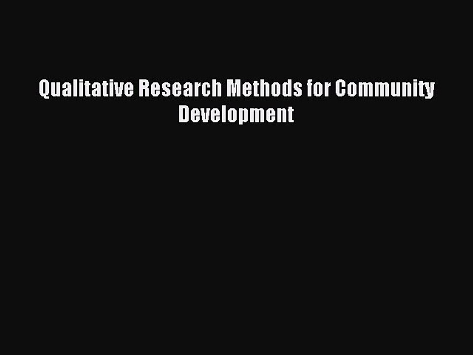 Download Qualitative Research Methods for Community Development PDF Free