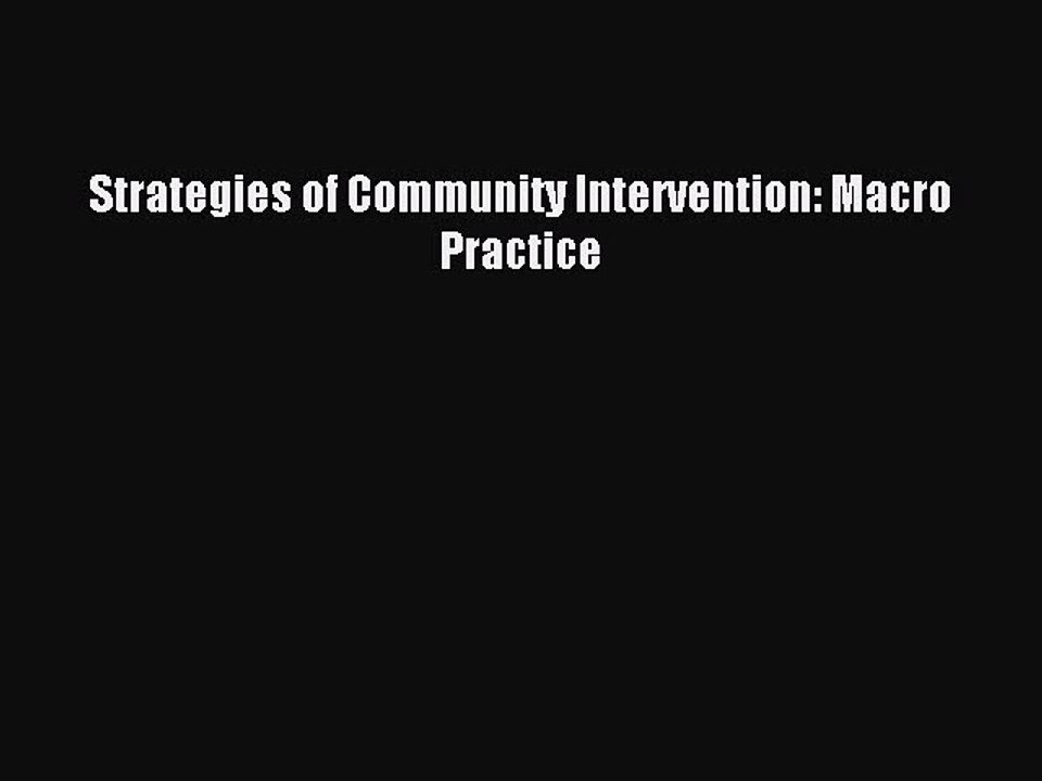 Read Strategies of Community Intervention: Macro Practice Ebook Free