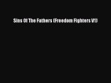 Book Sins Of The Fathers (Freedom Fighters V1) Read Full Ebook