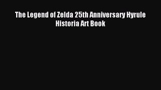 Download The Legend of Zelda 25th Anniversary Hyrule Historia Art Book PDF Online