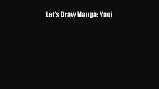 Read Let's Draw Manga: Yaoi PDF Free