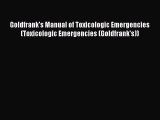 PDF Goldfrank's Manual of Toxicologic Emergencies (Toxicologic Emergencies (Goldfrank's))