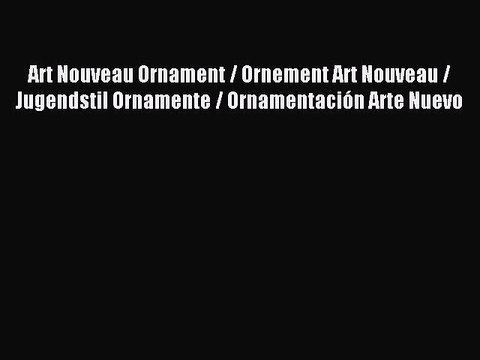 Download Art Nouveau Ornament / Ornement Art Nouveau / Jugendstil Ornamente / Ornamentación